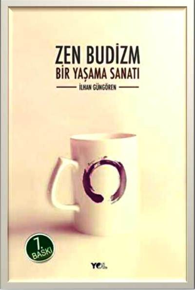 ZEN YAŞAMA SANATI ZEN ANADOLU